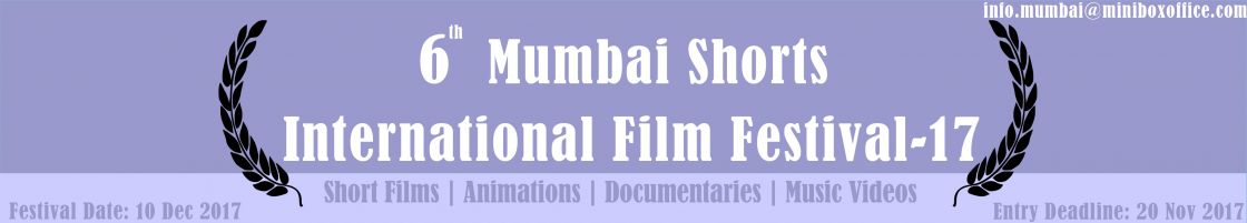 Call For Entries | Mumbai Shorts International Film Fest-2017